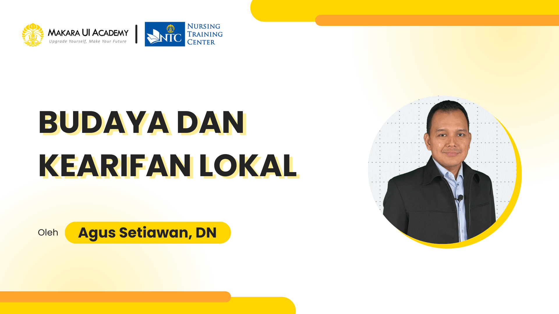Sesi 3: Budaya dan Kearifan Lokal