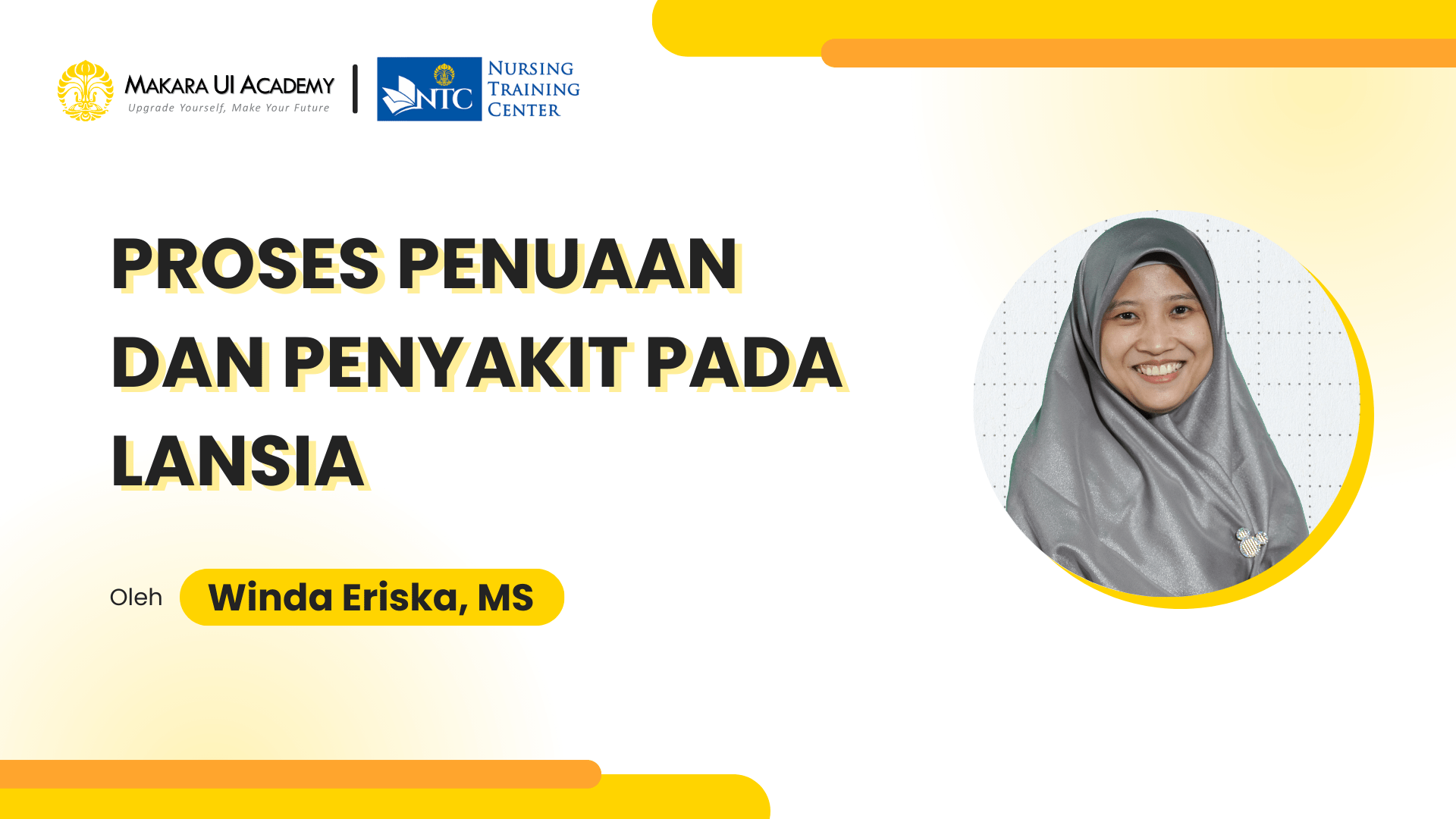 Sesi 4: Proses Penuaan dan Penyakit pada Lansia