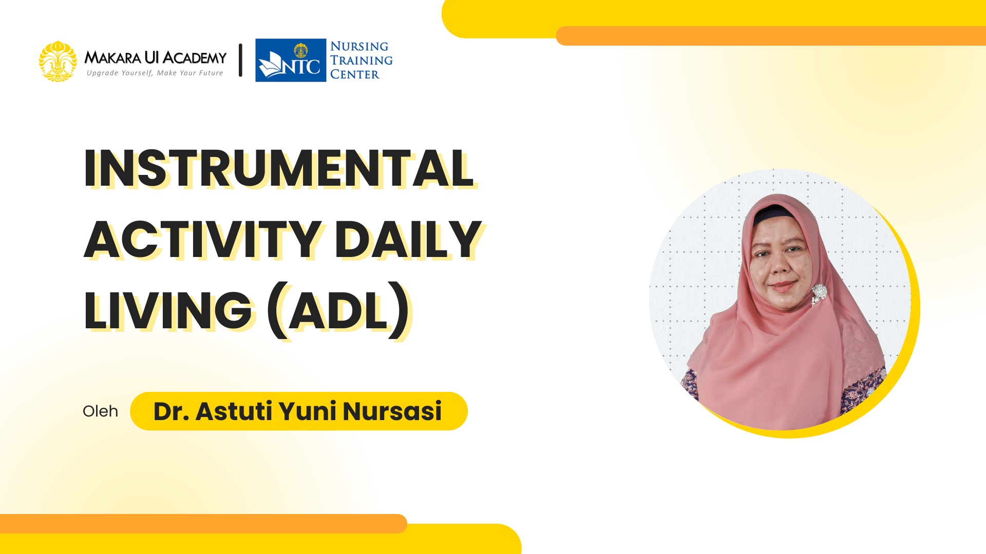 Sesi 6: Instrumental Activity Daily Living (IADL)