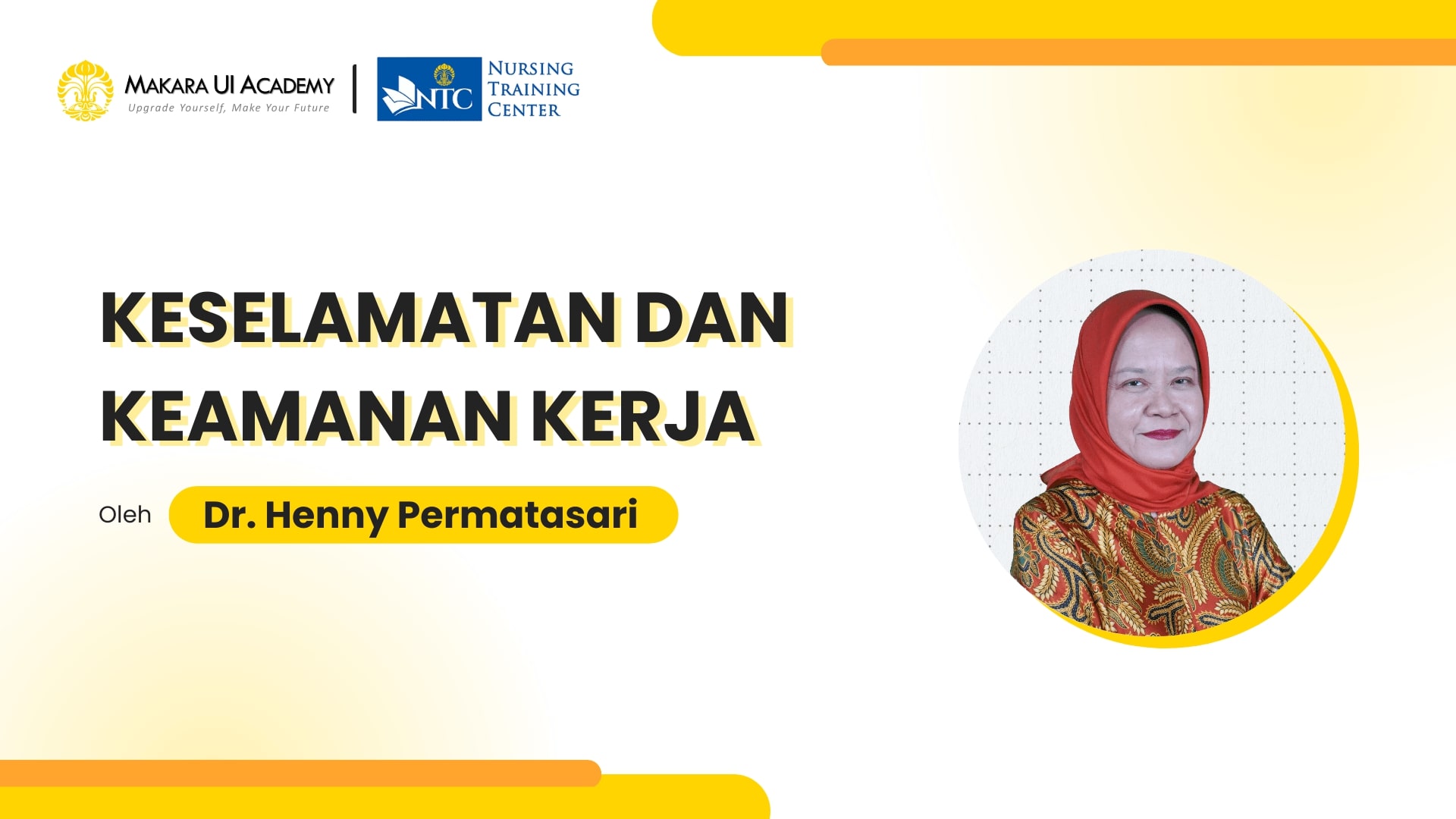 Sesi 16: Keselamatan dan Keamanan Kerja