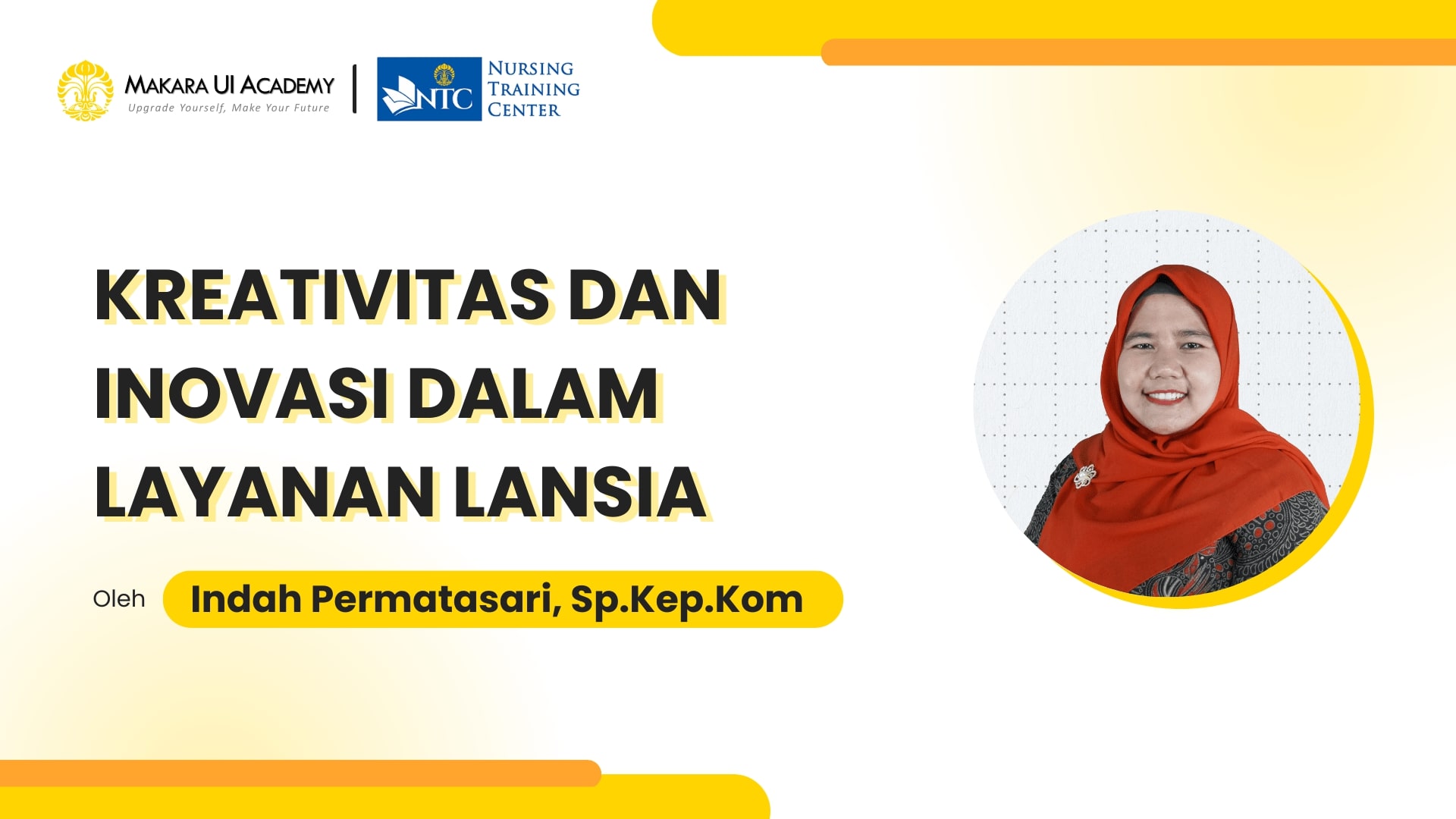 Sesi 18: Kreativitas dan Inovasi dalam Pelayanan Lansia